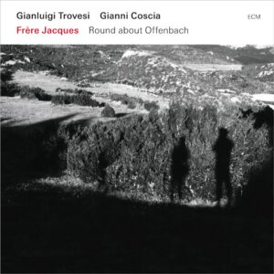 Gianluigi Trovesi / Gianni Coscia: Frère Jacques